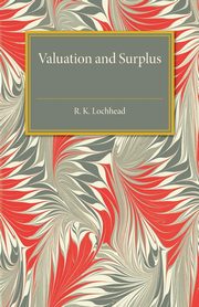 Valuation and Surplus, Lochhead R. K.