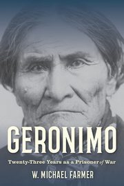 Geronimo, Farmer W. Michael
