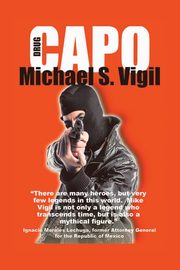Drug Capo, Vigil Michael S.