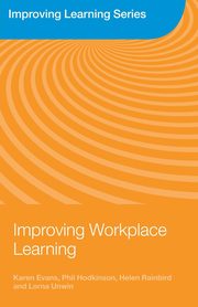 Improving Workplace Learning, Evans Karen