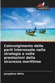 Coinvolgimento delle parti interessate nella strategia e nelle prestazioni della sicurezza marittima, Nthia Josephine