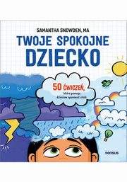 Twoje spokojne dziecko, Snowden Samantha