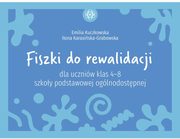 Fiszki do rewalidacji dla uczniw klas 4-8 szkoy podstawowej oglnodostpnej, Kuczkowska Emilia, Karasiska-Grabowska Ilona