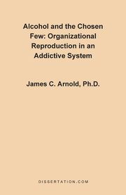Alcohol and the Chosen Few, Arnold James Charles