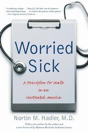 Worried Sick, Hadler Nortin M. M.D.