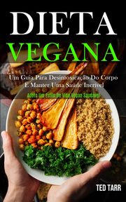 Dieta Vegana, Tarr Ted