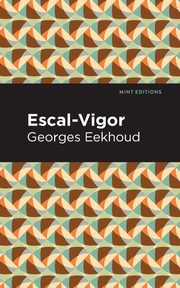 Escal-Vigor, Eekhound Georges