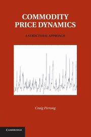 Commodity Price Dynamics, Pirrong Craig