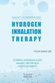 Immunity=Competitive Edge Hydrogen Inhalation Therapy, Lee Youn Sung J