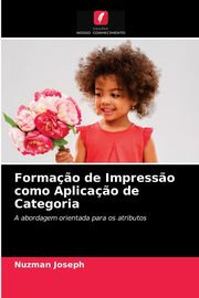 Forma?o de Impress?o como Aplica?o de Categoria, Joseph Nuzman