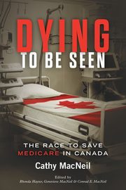 Dying to be Seen, MacNeil Cathy