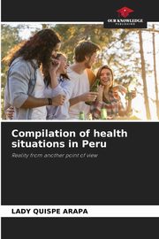 Compilation of health situations in Peru, Quispe Arapa Lady