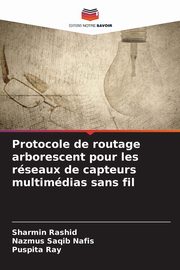 Protocole de routage arborescent pour les rseaux de capteurs multimdias sans fil, Rashid Sharmin