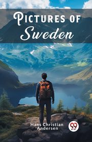 Pictures Of Sweden, Andersen Hans Christian
