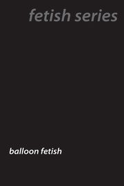 Popped and Inflated, Fawn Ursula