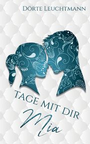 Tage mit dir, Leuchtmann Drte