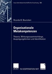 Organisationale Metakompetenzen, Bouncken Ricarda B.