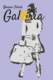 Galeria 4, Telech Roman