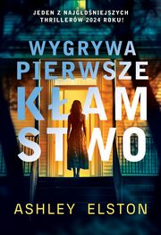 Wygrywa pierwsze kamstwo, Elston Ashley