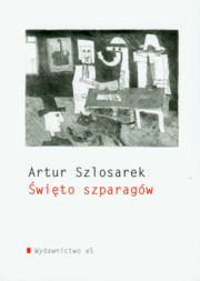 ksiazka tytu: wito szparagw autor: Szlosarek Artur