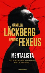 Mentalista, Lckberg Camilla, Fexeus Henrik