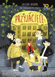 Przyjaciele, Kasdepke Grzegorz, Stanisawska-Meysztowicz Mira