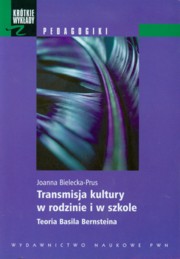 Transmisja kultury w rodzinie i w szkole, Bielecka-Prus Joanna