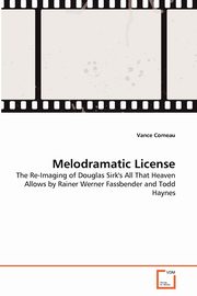 Melodramatic License, Comeau Vance