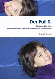 Der Fall S., Riesen P.