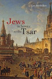 Jews in Service to the Tsar, Berdnikov Lev