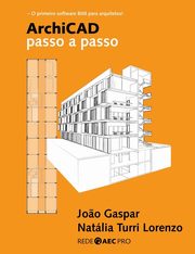 ArchiCAD passo a passo, Gaspar Joao