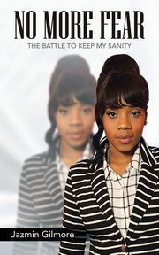 No More Fear, Gilmore Jazmin