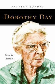 Dorothy Day, Jordan Patrick