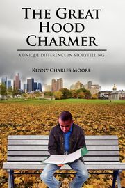 The Great Hood Charmer, Moore Kenny Charles