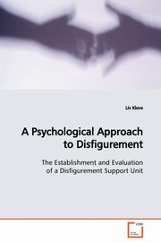 A Psychological Approach to Disfigurement, Kleve Liv