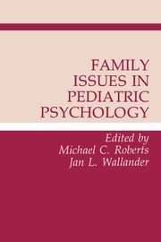 Family Issues in Pediatric Psychology, 