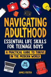 NAVIGATING ADULTHOOD, Foster James