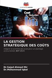 LA GESTION STRATGIQUE DES CO?TS, Mir Dr.Sajad Ahmad