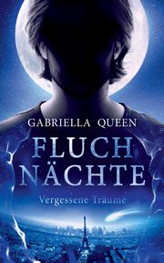 Fluchnchte, Queen Gabriella