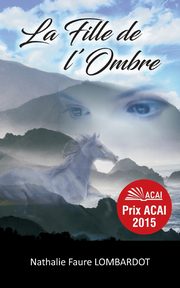 La fille de l'ombre, Faure Lombardot Nathalie
