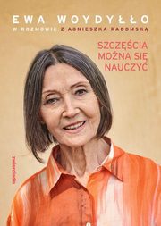 Szczcia mona si nauczy, Woydyo Ewa, Radomska Agnieszka, Woydyo Ewa, Radomska Agnieszka