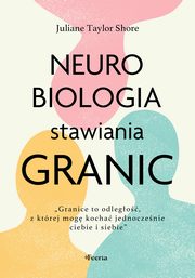 Neurobiologia stawiania granic, Taylor Shore Juliane