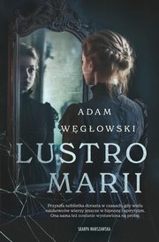 Lustro Marii, Wgowski Adam