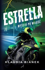 Estrella. Wycig po mio, Bianek Klaudia