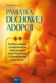 Pamitka Duchowej Adopcji, Jaro Wojciech