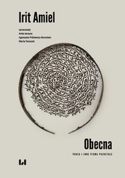 Obecna. Proza i inne pisma pozostae, Amiel Irit