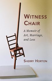 ksiazka tytu: Witness Chair autor: Horton Sherry