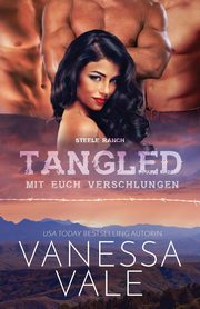Tangled - mit euch verschlungen, Vale Vanessa