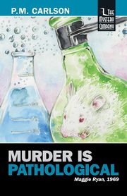 Murder Is Pathological, Carlson P. M.