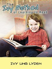 The Ivy Method of Learning to Read, Lyden Ivy Ling